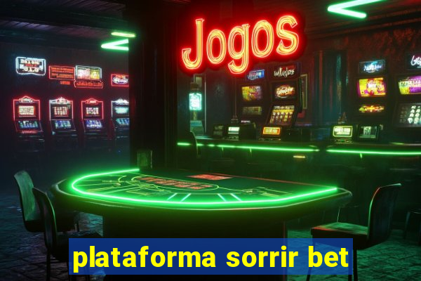 plataforma sorrir bet